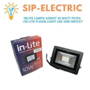 INLITE LAMPU SOROT 10 WATT PUTIH / IN LITE FLOOD LIGHT LED 10W INF 027