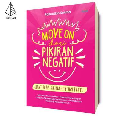 Move On dari Pikiran Negatif
