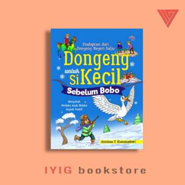 BUKU DONGENG UNTUK SI KECIL SEBELUM BOBO
