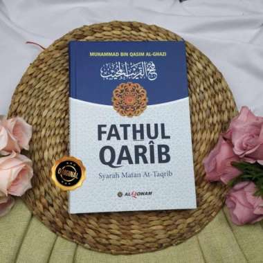 Buku Fathul Qarib Syarah Matan At-Taqrib