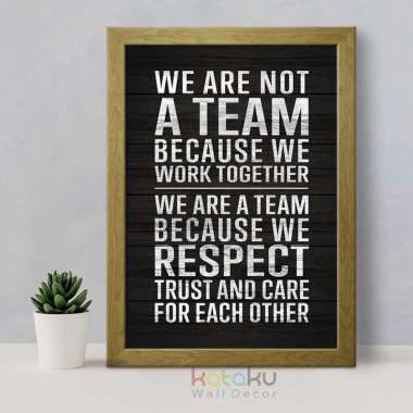 Wall Decor Poster Quotes We Are A Team Pajangan Dinding Kantor A3 Motif Kayu