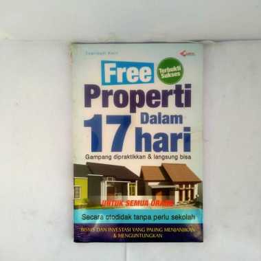 FREE PROPERTI DALAM 17 HARI BUKU BISNIS DAN INVESTASI BUKU BISNIS PROPERTI SUPRIYADI AMIR BUKU INVES