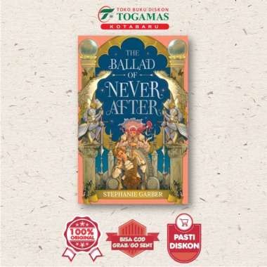THE BALLAD OF NEVER AFTER - STEPHANIE GARBER