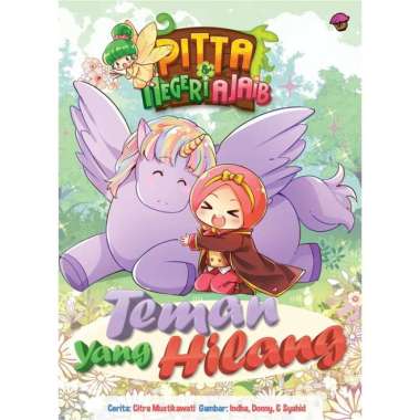Mizan Buku Anak Komik Pitta Dan Negeri Ajaib Vol 12 Teman Yang Hilang Multicolor