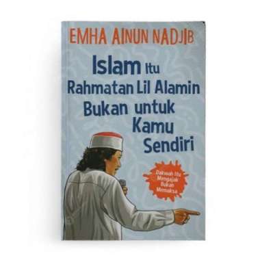 Mizan Buku Agama Islam Itu Rahmatan Lil Alamin Bukan Untuk Kamu Sendiriemha Ainun Nadjib