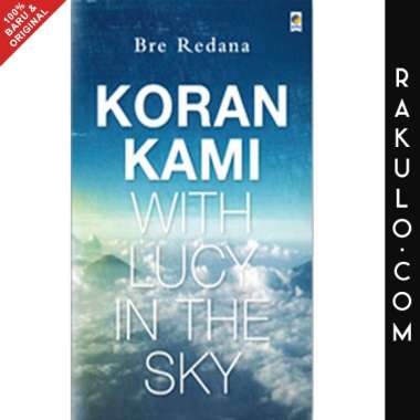 Buku Koran Kami, With Lucy In The Sky by Bre Redana Gramedia