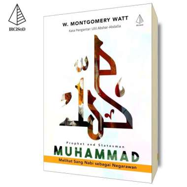 Muhammad; Sang Nabi dan Negarawan