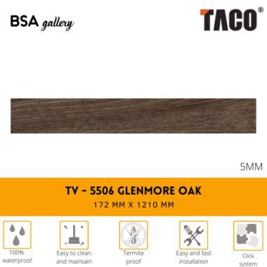 TACO SPC 5MM TV 5506 GLENMORE OAK / LANTAI KAYU VINYL CLICK SYSTEM