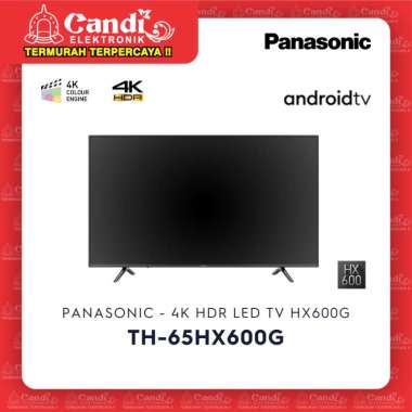 PANASONIC LED TV 65 INCH TH-65HX600G - ANDROID TV 4K UHD TH 65HX600