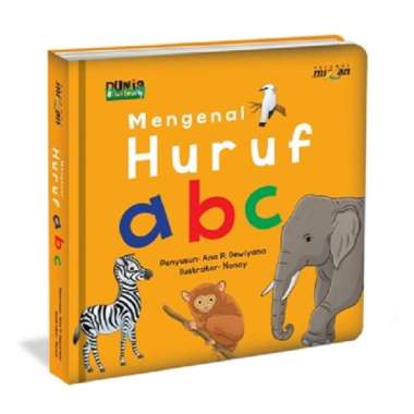 Mizan Buku Anak Seri Dunia Binatang: Mengenal Huruf Abc (Boardbook)