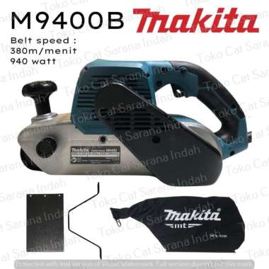 MAKITA M9400B BELT SANDER MESIN AMPLAS MESIN AMPELAS 940 WATT MESIN BELT SANDER BERKUALITAS bubble w
