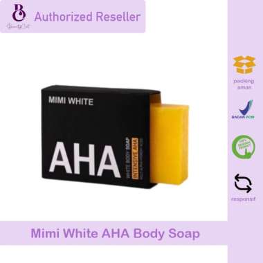 MIMI WHITE AHA BODY SOAP | SABUN AHA MIMI WHITE | SABUN MANDI PEMUTIH BADAN AMPUH ORIGINAL | BPOM 70