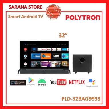 LED TV 32 INCH POLYTRON SMART ANDROID TV CINEMAX SOUNDBAR PLD-32BAG9953
