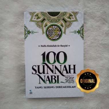 Buku 100 Sunnah Nabi Yang Sering Diremehkan