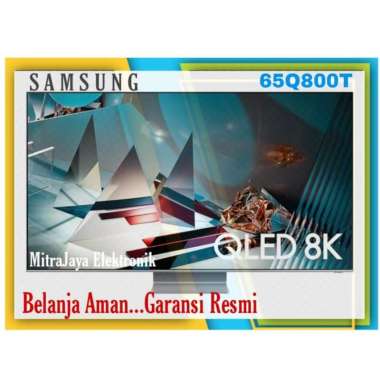 SAMSUNG QLED TV 8K 65Q800T | QA65Q800TAKXXD SMART TV GARANSI RESMI