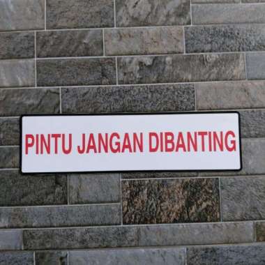 Stiker Vinyl Pintu Jangan Dibanting Ruangan Office Safety Sign K3 Info