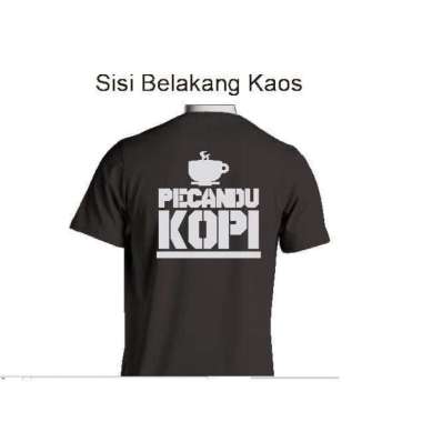 T shirt Kaos Kata Lucu Humor Pecandu Kopi Lengan Pendek Sablon Unisex Putih - XL