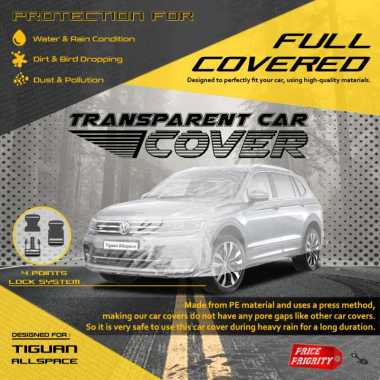 Body Cover Sarung Mobil Plastik VW TIGUAN ALLSPACE ALL SPACE Tebal Anti Air WATERPROOF