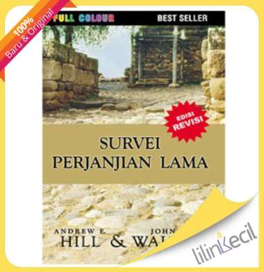 Buku Survei Perjanjian Lama - Edisi Revisi - HC (Andrew E. Hill)