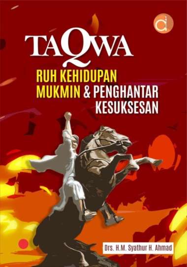 Buku Taqwa Ruh Kehidupan Mukmin - BUKU AGAMA ISLAM