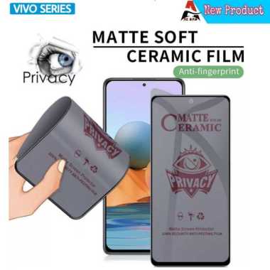 Tempered Glass VIVO Y16 / VIVO Y22 / VIVO Y22S / VIVO Y35 / VIVO Y02S Full Cover Ceramic Anti Spy VI