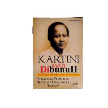 KARTINI MATI DIBUNUH MEMBONGKAR HUBUNGAN KARTINI DAN FREEMASON BENARKAH PEMIKIRAN KARTINI DIPENGARUH