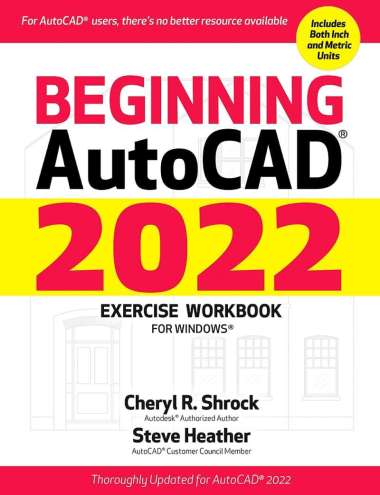 EBOOK - Beginning AutoCAD® 2022 Exercise Workbook