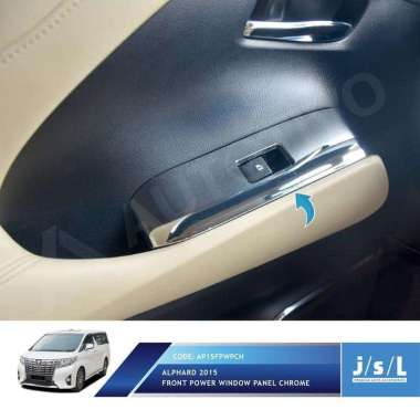 All New Alphard List Power Window JSL / Front Power Window Chrome Chrome