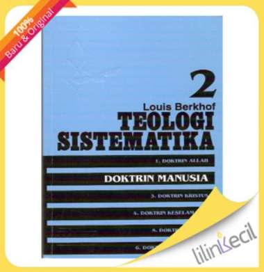 Buku Teologi Sistematika 2 - Doktrin Manusia (Louis Berkhof)