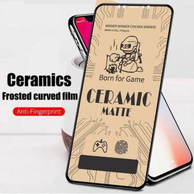 TEMPERED CERAMIC MATTE REALME X7 MAX 5G REALME GT 5G REALME GT MASTER GT MASTER