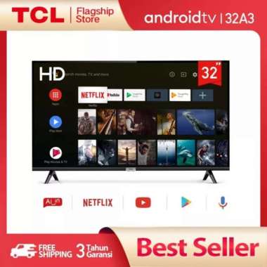 LED TV TCL 32 INCH 32A3 DIGITAL ANDROID SMART TV GARANSI OFFICIAL TCL