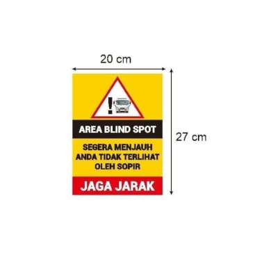 Stiker Vinyl Himbauan Blind Spot Safety Truk SIgn K3 Rambu Jaga Jarak