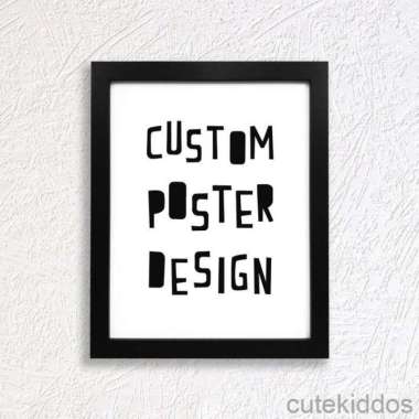 Custom Design - Poster Gambar Favorit - SukaSuka.
