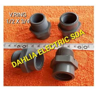 V.RING PVC 1/2 X 3/4 (sock drat luar 3/4 to sock drat dalam 1/2")