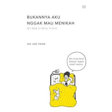Buku Bukannya Aku Nggak Mau Menikah (Kepustakaan Populer Gramedia)