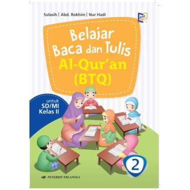 BACA TULIS AL-QURAN (BTQ) KELAS 2 SD/MI ERLANGGA Variant Color