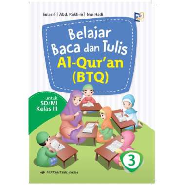 BACA TULIS AL-QURAN (BTQ) KELAS 3 SD/MI ERLANGGA Variant Color