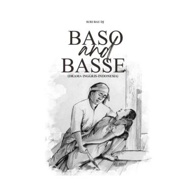 Buku BASO AND BASSE (Drama Inggris-Indonesia) - Deepublish