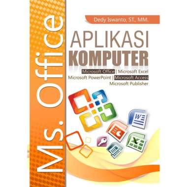 Buku Aplikasi Komputer Ms. Office