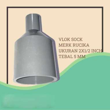 VLOK SOCK 2 X 1/2 INCH RUCIKA / REDUCER 2X1/2 INCH - FITTING PIPA PVC