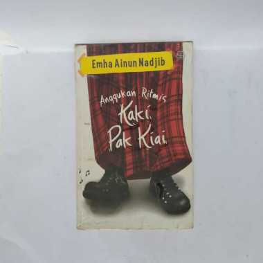 ANGGUKAN RITMIS KAKI PAK KIAI ORIGINAL ASLI EMHA AINUN NADJIB BUKU CAK NUN BUKU KARANGAN EMHA AINUN 