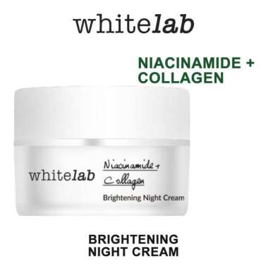 WHITELAB BRIGHTENING NIGHT CREAM MALAM WHITE LAB NIACINAMIDE COLLAGEN KRIM WAJAH KREM KOLAGEN
