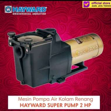 Mesin Pompa Air Kolam Renang HAYWARD 2HP Super Pump Hayward Bergaransi Resmi Water Pump Swimming Poo