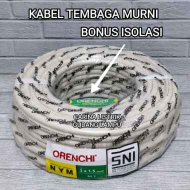 ORENCHI KABEL LISTRIK NYM 3X1.5 TEMBAGA MURNI SNI 50 YARD BAGUS BERKUALITAS TERJAMIN 1 Roll