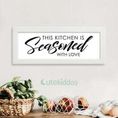 Hiasan Dinding Dekorasi Dapur Kithcen Wall Decor Quotes Sign Frame Putih