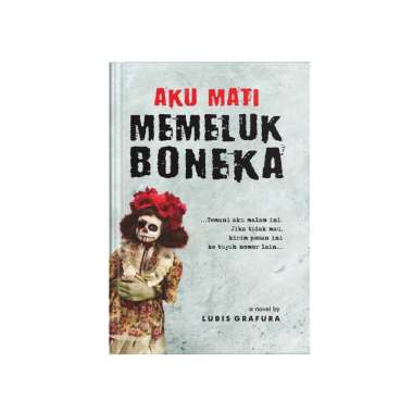 Novel Horor, Kisah Misteri, Kisah Nyata, dan Penampakan Hantu Memeluk Boneka