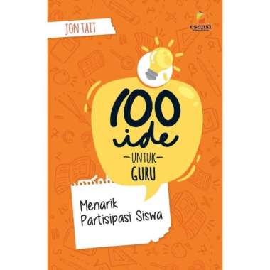 BUKU 100 IDE UNTUK GURU: MENARIK PARTISIPASI SISWA