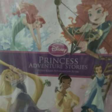 BUKU DISNEY PRINCESS ADVENTURE STORIES KISAH KISAH PETUALANGAN PUTRI