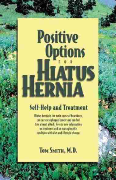 Positive Options for Hiatus Hernia : Self-Help and Treatment - 9780897933186 -