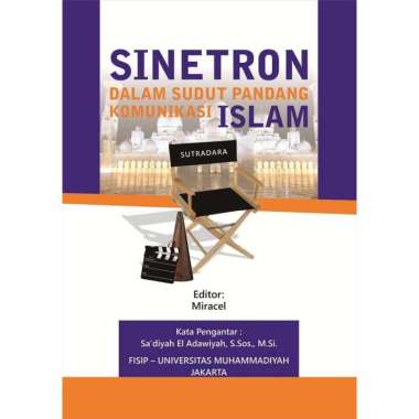 Sinetron dalam Sudut Pandang Komunikasi Islam